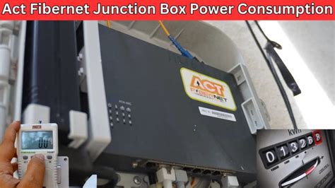 act junction box power consumption|act fibernet power consumption.